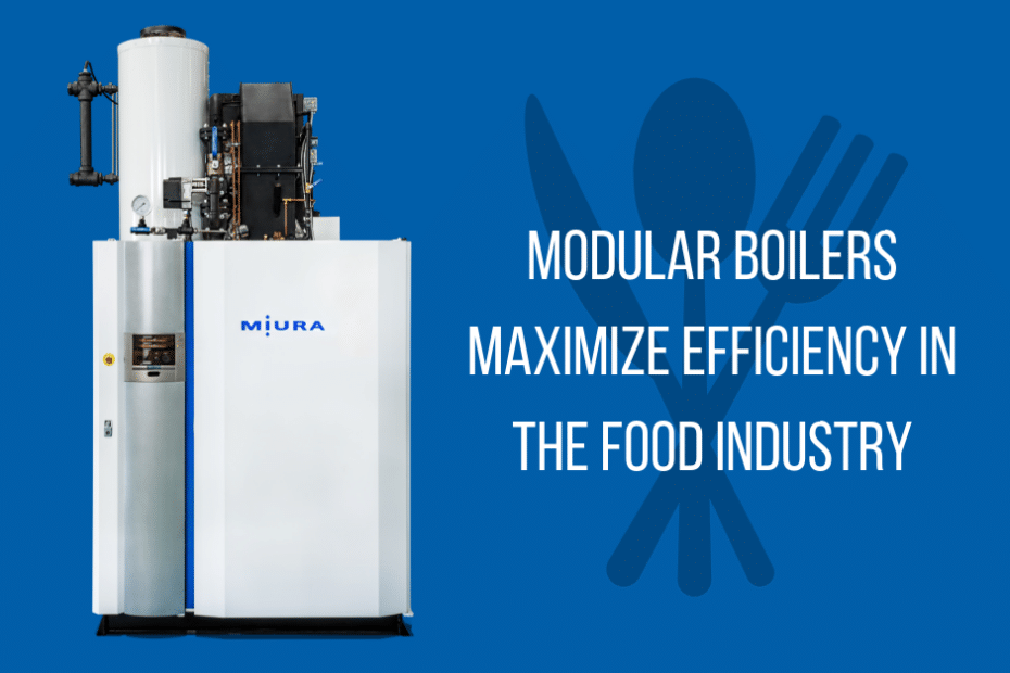Modular Boilers Maximize Efficiency in the Food Industry Miura