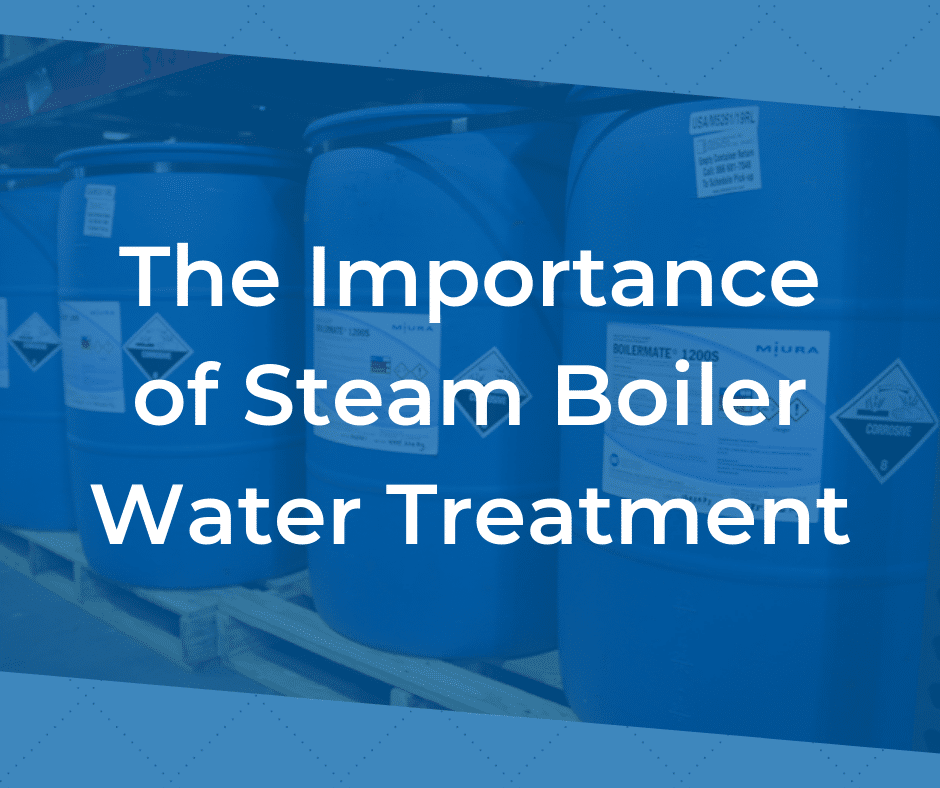 The Importance of Steam Boiler Water Treatment Miura