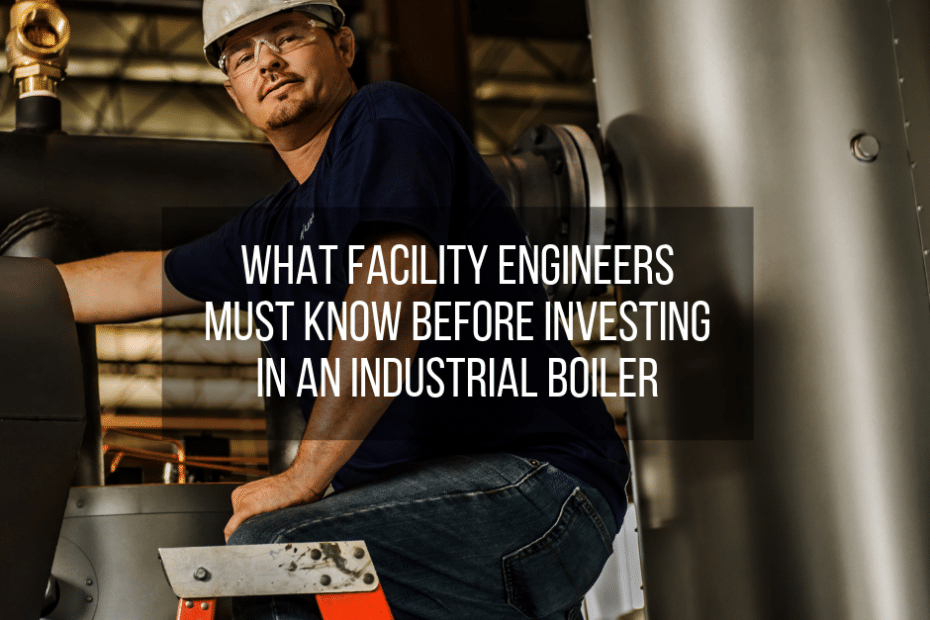 What Facility Engineers Must Know Before Buying a Boiler Miura